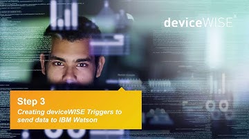 How to Connect deviceWISE to IBM Watson