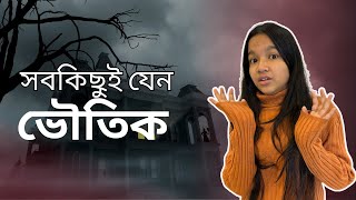 সবকিছুই যেন ভৌতিক!! Maisuns World | Vlog