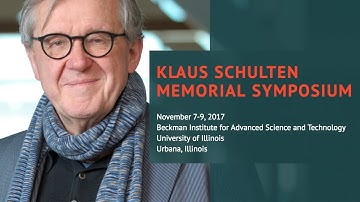 Klaus Schulten Memorial Symposium - Session 4