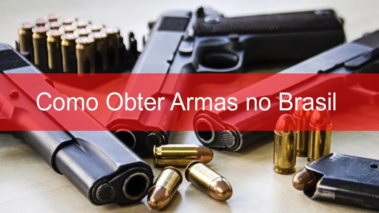 Como Obter Armas legalmente no Brasil YouTube