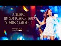 Priscila Senna - Labirinto / Fim Sem Ponto Final / Sorriso Amarelo (PRISCILA SENNA 15 ANOS)