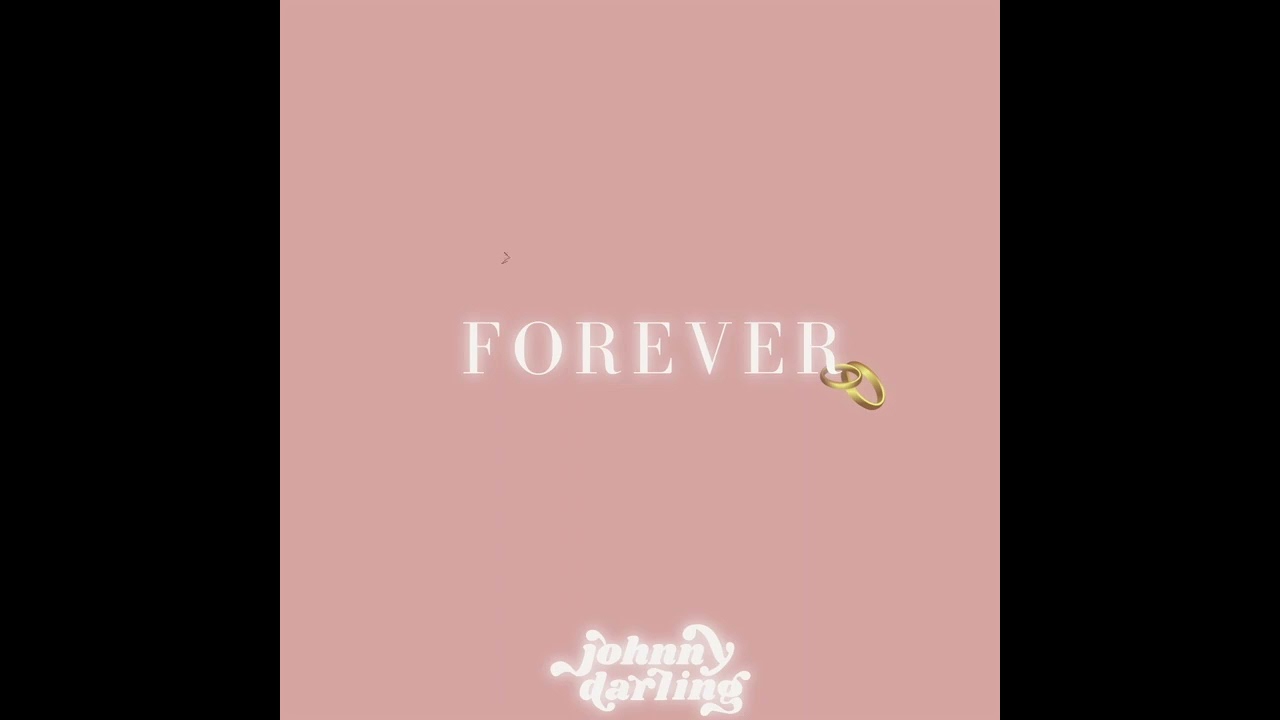 Watch JohnnyDarling - Forever on YouTube Watch JohnnyDarling - Forever on YouTube