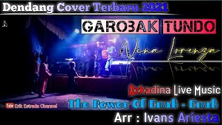 GAROBAK TUNDO DENDANG NEW VERSI - Arr : Ivans Ariesta - Azkadina Live Music - Live Perfome 2021