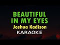 Joshua Kadison - Beautiful In My Eyes (hd Karaoke)