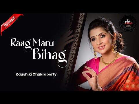 Kaushiki Chakrabarty | Maru Bihag | Live Concert | Gharana | Tribute to Pandit Ajoy Chakrabarty