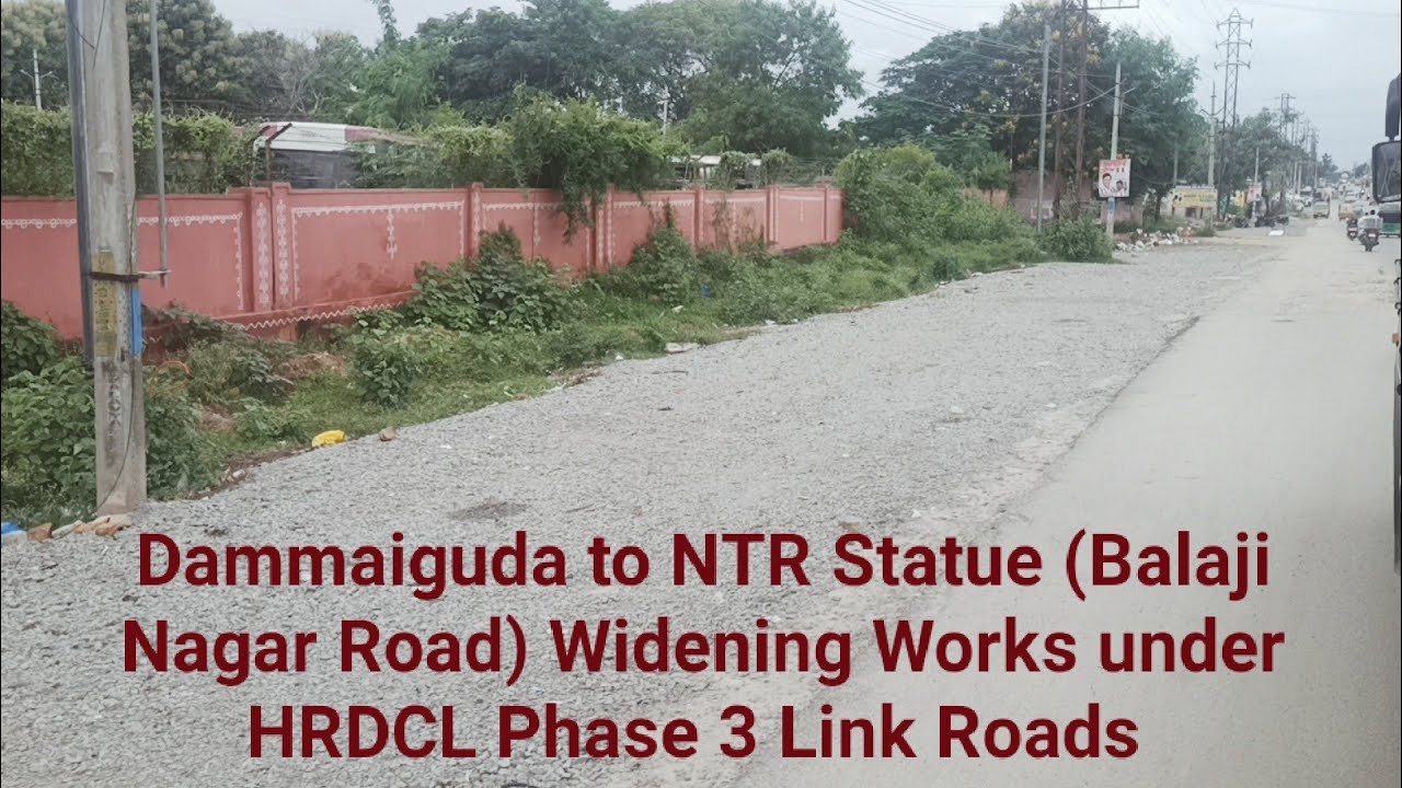 Dammaiguda to NTR Statue (Balaji Nagar Road) Widening Works under HRDCL Phase 3 Link Roadsll Sep2025