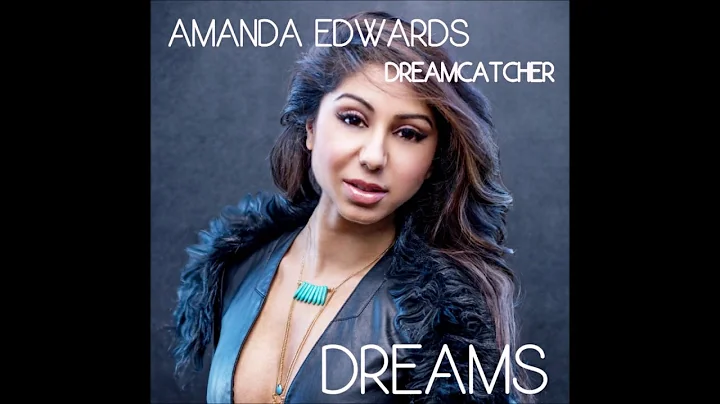 Amanda Edwards - DREAMS (Original Song)