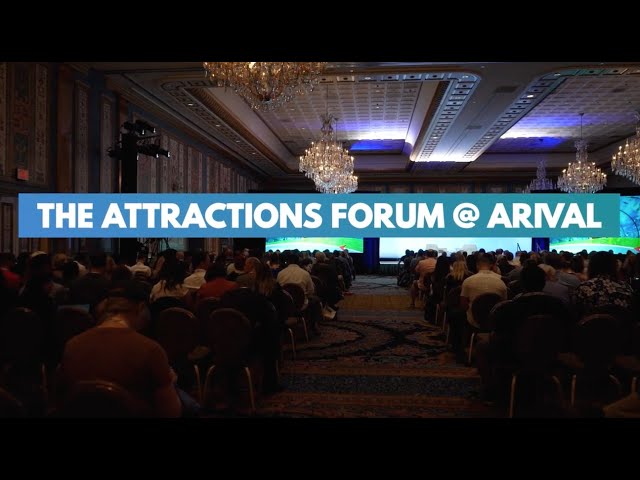 Attractions Forum @ Arival 360 | Where the Experiences Industry Gathers