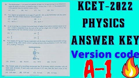 KCET-2022 Physics answer key 🔥version code A-1🥳