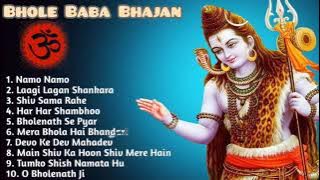 BHOLE BABA BHAJAN | OM NAMAH SHIVAY | NAMO NAMO SHANKRA |