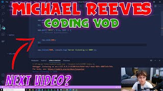MICHAEL REEVES CODING STREAM VOD; ft. Lily, Fed, Peterparktv, Sykkuno, and More! (OTV)