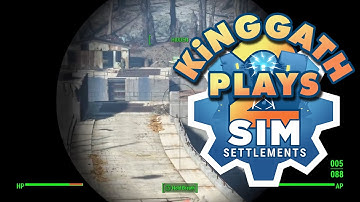 kinggath Plays Fallout 4: Sim Settlements 2 - Easy Mode - Episode 5