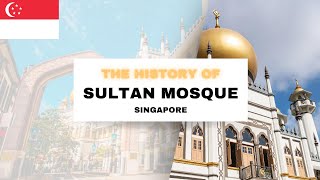 The History Of Sultan Mosque Singapore Echoed Realms