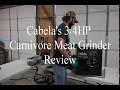 Cabela's Carnivore Meat Grinder Review