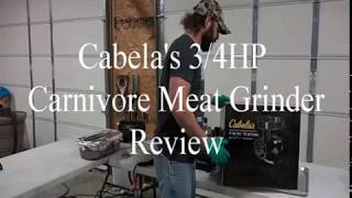 Cabela's Carnivore Meat Grinder Review