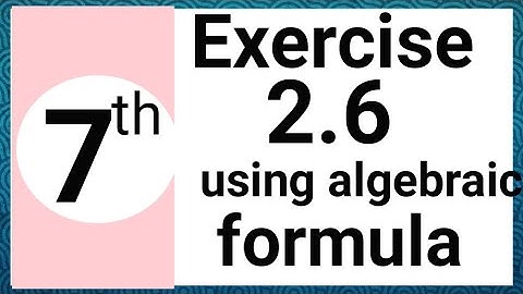 Exercise 2.6 Math Class 7| how to use algebraic formulae | Waseem Academy