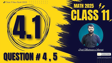 Class 11 math Exercise 4.1 Question 4, 5 solution Math class 11 new book 2025 | 1st Year Math