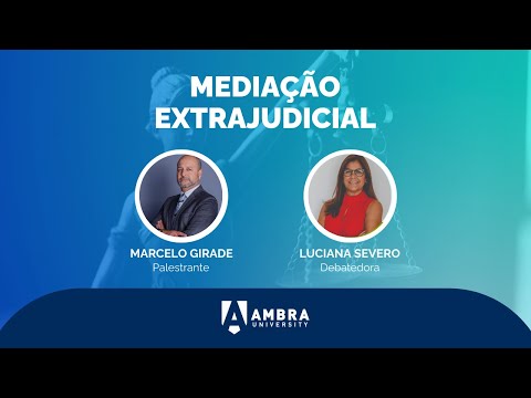 Palestra "Mediação extrajudicial" - Mês da Solução de Conflitos da Ambra