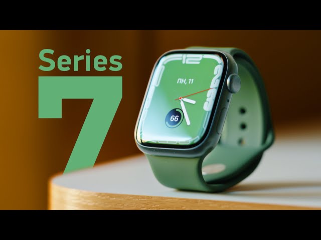 Обзор новых Apple Watch Series 7 — время брать!