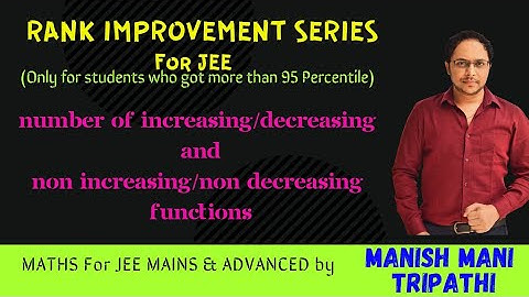 Number of Increasing/Decreasing/Non   Increasing/Non Decreasing Functions &#JEEMains PYQ