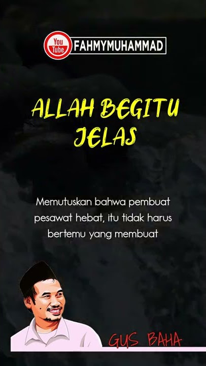 Allah Begitu Jelas | Gus Baha
