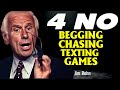 No Begging No Chasing No Texting No Games | Jim Rohn Motivation