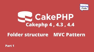 Cakephp 4 tutorial in hindi | Cakephp 4.4 | Part1 | mvc pattern | Learning code | folder structure