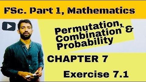 FSc. Part 1, Chapter 7, Exercise 7.1| Mathematics | MUHAMMAD ALI