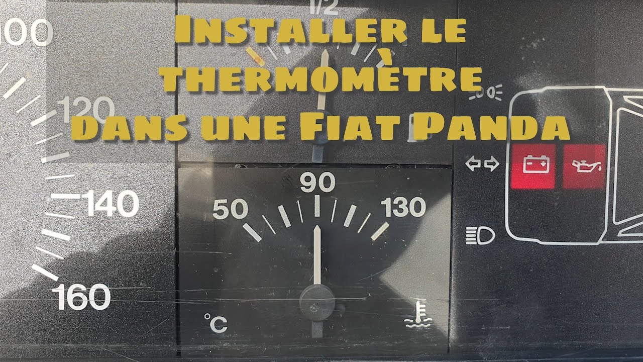 [TUTO] Installer Thermomètre / Compteur de Température Fiat Panda 1000 Fire