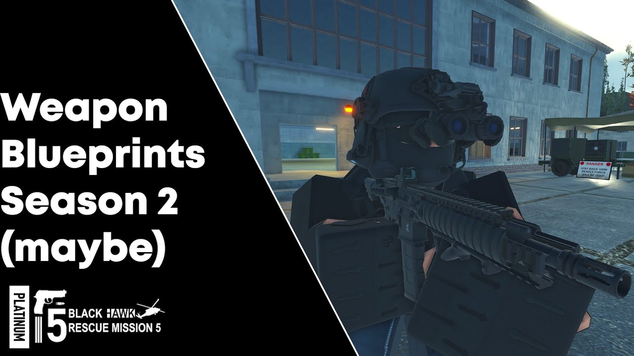 Weapon Blueprints Season 2 (Blackhawk Rescue Mission 5 Gen4)