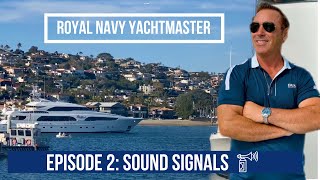 Five Most Important Sound Signals for Boating Safety by Royal Navy Yachtmaster 2,470 views 2 years ago 7 minutes, 47 seconds