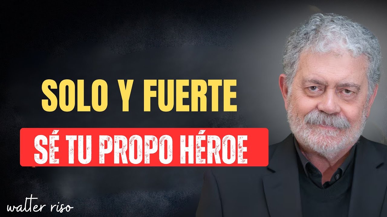 Si estás SOLO en el camino, aprende a SALIR ADELANTE con FORTALEZA | Walter Riso
