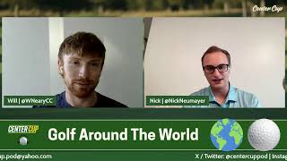 CENTER CUPEpisode 54 - Recap Show and Pivot to The Open!!!-