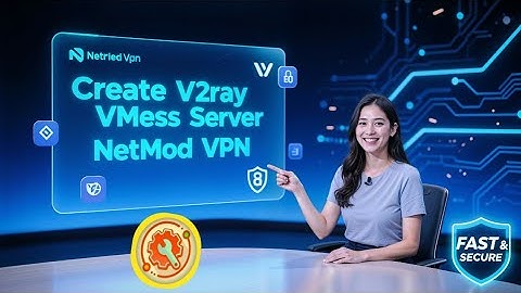 How to Create V2Ray VMess Server and Set It Up on NetMod VPN | Fast & Secure Internet 