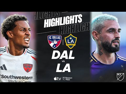 FC Dallas vs. LA Galaxy | Full Match Highlights