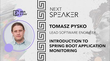 Introduction to Spring Boot Application monitoring | Tomasz Pysko | EN