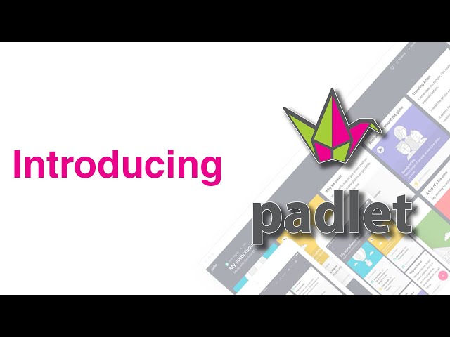 Video on how to use Padlet