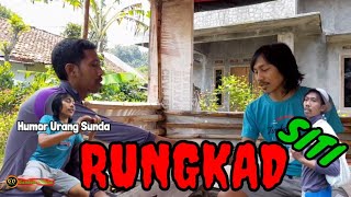 RUNGKAD SITI HUMOR URANG SUNDA