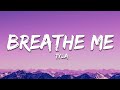 Tyla - Breathe Me (Lyrics)