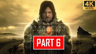 Death Stranding Director's Cut Part 6 - ALL CUTSCENES Story Full Game Gameplay Movie 4K 60 FPS PS5