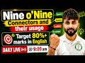 Nine o'Nine LIVE — Connectors & Their Usage | However, Therefore & More | Target 80%+ |