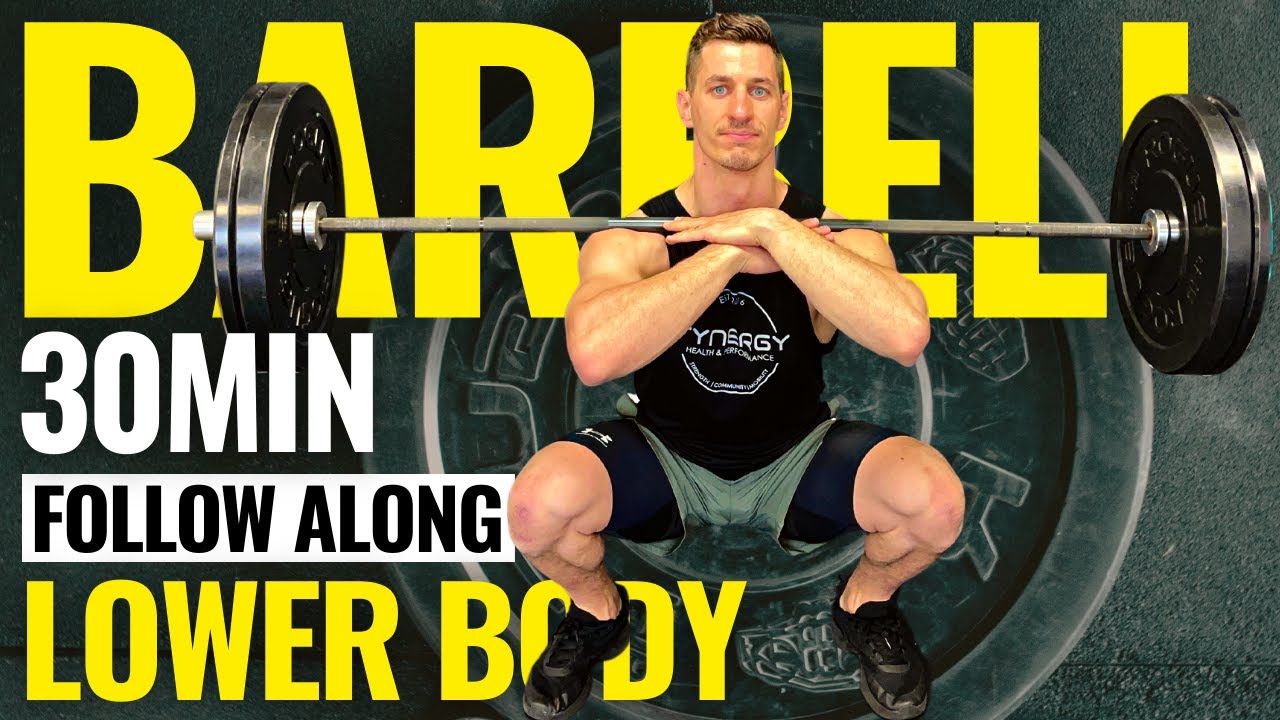 30 MINUTE LOWER BODY BARBELL WORKOUT