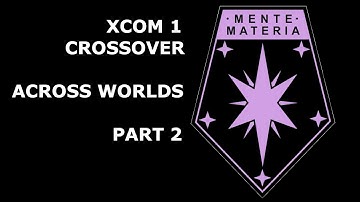 TTS Reading: Mente Materia - 36 - Things XCOM Operatives are Not Allowed to Do Foreign Deployment