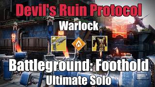 Devil's Ruin + Starfire Protocol vs Battleground: Foothold ultimate Solo [ Destiny 2 Renegades ]