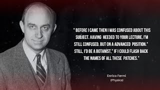 50 Quotes about from Enrico Fermi (Physics) || Educational Quotes || SUK Motivation