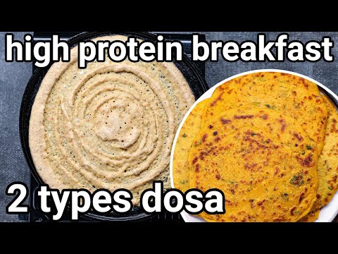 2 easy high protein breakfast recipe for weight loss  high protein dosa 2 ways thyroid diet recipe