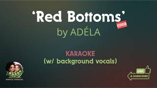 'Red Bottoms' by ADÉLA (w/ background vocals) | POP KARAOKE