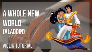 How to play A Whole New World (Aladdin) by Peabo Bryson and Regina Belle on Violin (Tutorial)
