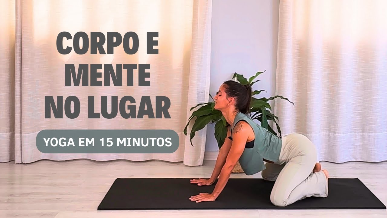 15 minutos para alinhar corpo e mente | Yoga para recomeçar o dia - YouTube