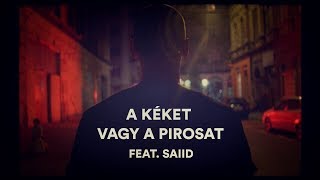 Péterfy Bori & Love Band feat. Saiid - A kéket vagy a pirosat chords